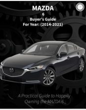 MAZDA 6 SEDAN BUYERS GUIDE (2014-2021) 